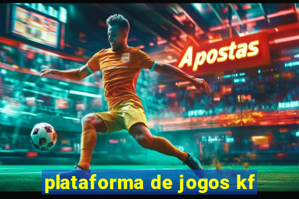 plataforma de jogos kf